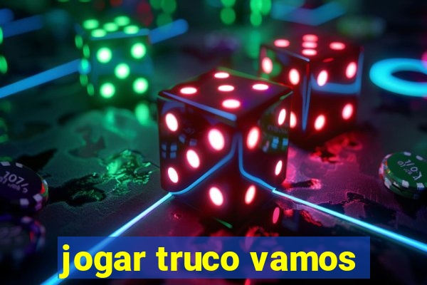 jogar truco vamos